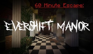 Baixar 60 Minute Escape: Evershift Manor para Minecraft 1.12.2