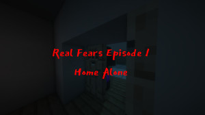Baixar Real Fears - Episode 1: Home Alone 1.0 para Minecraft 1.20.2
