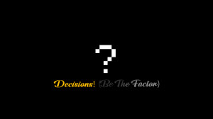Baixar Decisions! (Be The Factor) 1.0 para Minecraft 1.19.4