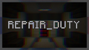 Baixar REPAIR_DUTY 1.0 para Minecraft 1.20