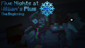 Baixar Five Nights at William's The Beginning Plus 1.0 para Minecraft 1.20