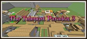 Baixar The Teleport Paradox 3 para Minecraft 1.11