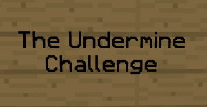 Baixar The Undermine Challenge para Minecraft 1.10.2