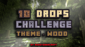 Baixar 10 Drops Challenge: Wood para Minecraft 1.10.2