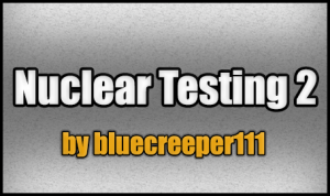 Baixar Nuclear Testing 2 para Minecraft 1.8