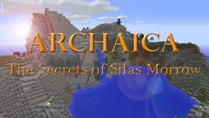 Baixar Archaica: The Secrets of Silas Morrow para Minecraft 1.8