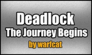 Baixar Deadlock - The Journey Begins para Minecraft 1.4.7