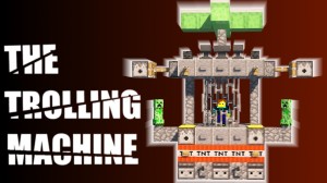 Baixar The Trolling Machine para Minecraft 1.12.2