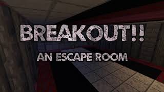 Baixar BREAKOUT: An Escape Room para Minecraft 1.16.4