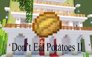 Baixar Don't Eat Potatoes II para Minecraft 1.16.5