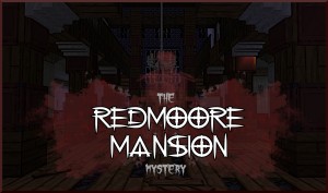 Baixar The Redmoore Mansion Mystery para Minecraft 1.16.5