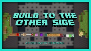 Baixar BUILD TO THE OTHER SIDE para Minecraft 1.17.1