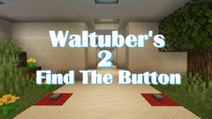 Baixar Waltuber's Find The Button 2 1.3 para Minecraft 1.18.2