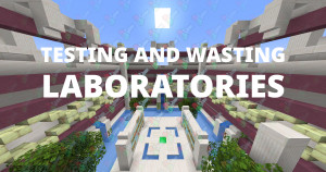 Baixar Testing and Wasting Laboratories 1.0 para Minecraft 1.19.2