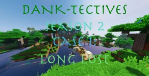 Baixar DANK-Tectives Season 2 Case 1: Long Lost para Minecraft 1.12.2