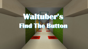 Baixar Waltuber's Find The Button 1.2 para Minecraft 1.18.2