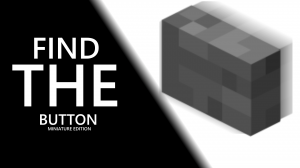 Baixar Find the Button: Miniature Edition para Minecraft 1.12.2