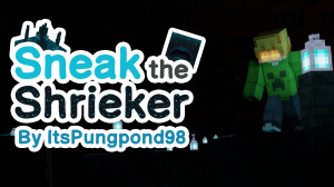 Baixar Sneak The Shrieker 1.0 para Minecraft 1.20