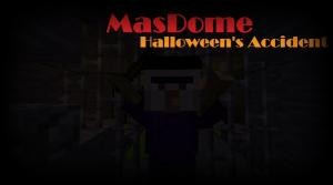 Baixar MasDome: Halloween's Accident para Minecraft 1.12.2