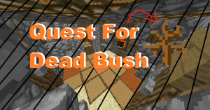 Baixar Quest For Dead Bush para Minecraft 1.12