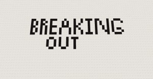 Baixar Breaking Out para Minecraft 1.11.2