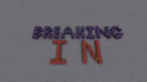 Baixar Breaking In para Minecraft 1.11.2